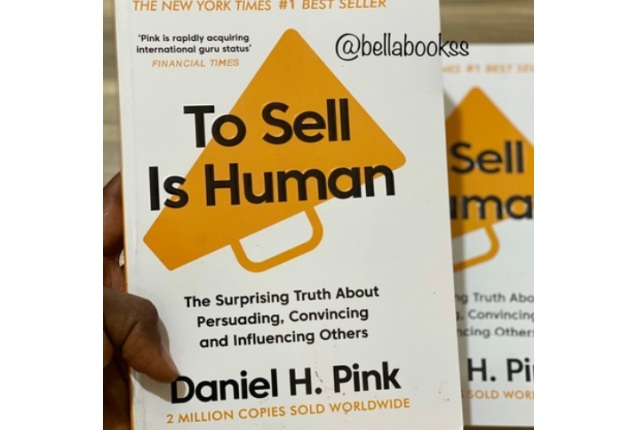 To sell is human by Daniel Pink