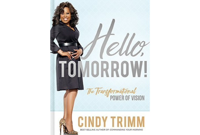 Hello tomorrow by Cindy Trimm