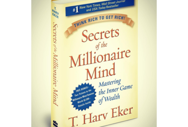 Secrets of the millionaire mind by T. Harv Eker