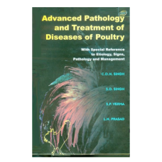 Advanced Pathology and Treatment of Diseases of Poultry