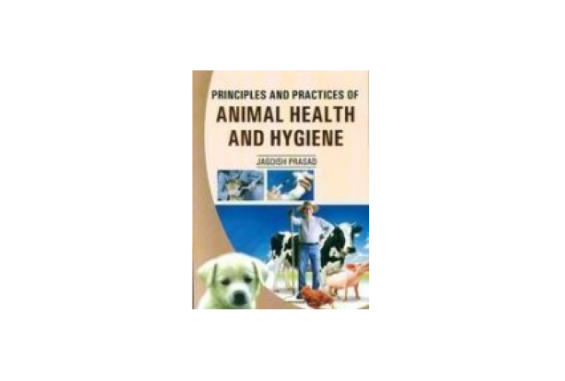 Principles and Practice of Animal Health and Hygiene