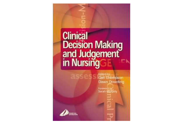 CLINICAL JUDGEMENT & DECISION MAKING FOR NURSING STOT